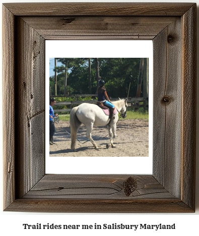 trail rides near me in Salisbury, Maryland